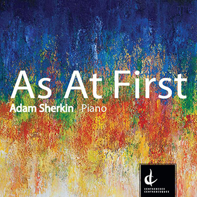 As At First - Adam Sherkin, piano