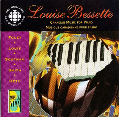Louise Bessette - Canadian Music for Piano