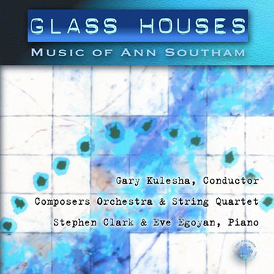 Glass Houses - Music of Ann Southam