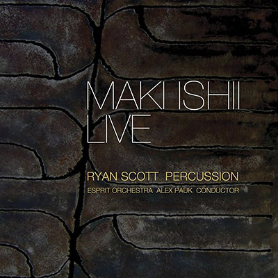 Maki Ishii Live - Ryan Scott, percussion