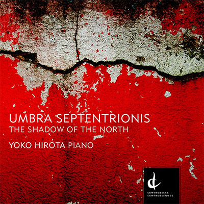 Umbra Septemtrionis - Yoko Hirota, piano